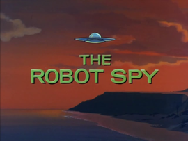 The_Robot_Spy_title_card